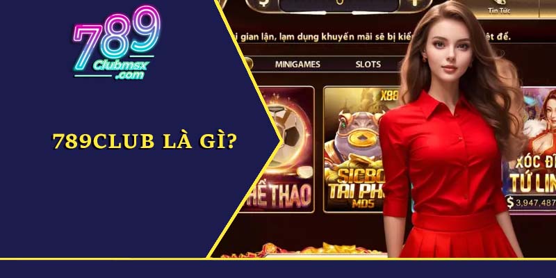 789club là gì?